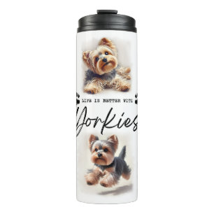 Termo Perro Terrier de Yorkshire "La vida es mejor con..