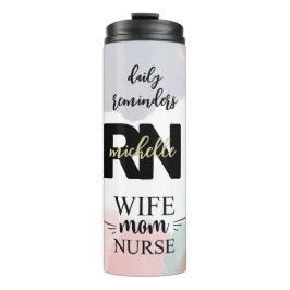 Termo Personalize Wife Mom Nurse RN Daily Reminders Gift