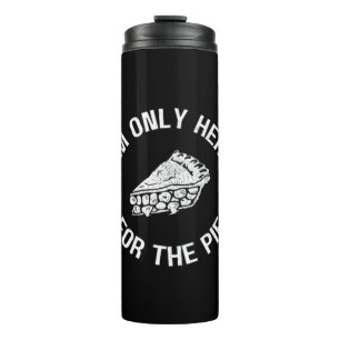 Termo Pi, solo estoy aquí para The Pie Funny