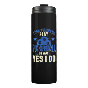 Termo Pickleball - No Siempre Juego Pickleball