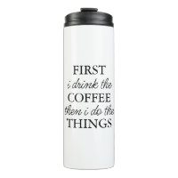 Primero Bebo Café Y Luego Hago Las Cosas
