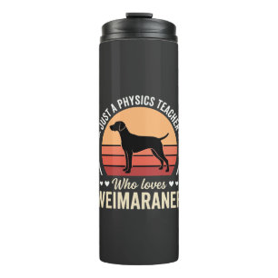 Termo Profesor de Física Amante del Perro Weimaraner