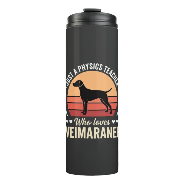 Termo Profesor de Física Amante del Perro Weimaraner (Anverso)