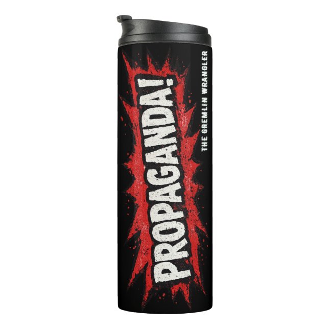Termo Propaganda!  Slogan Thermal Tumbler (Rotado hacia la derecha)