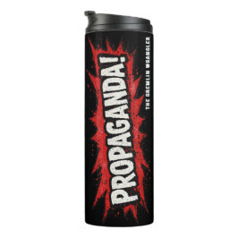 Termo ¡Propaganda!  Taza térmica con eslogan