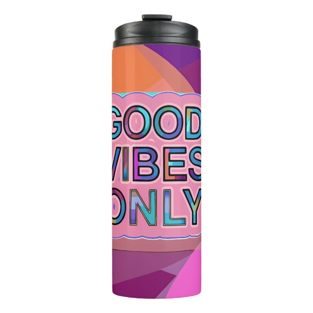 Termo Psychedelic "Good Vibes Only" Text Graphic (Anverso)