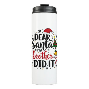 Termo Querido Santa Mi Hermano hizo Navidades traviesos