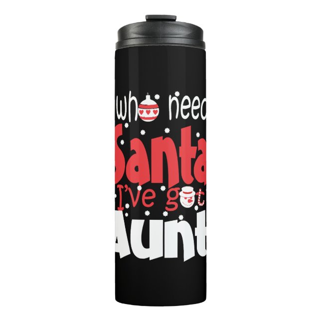 Termo Quién necesita a Santa I tiene Navidades de tía (Anverso)