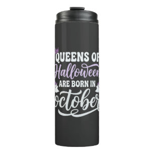 Termo Reinas de Halloween Nacidas en Octubre Cumpleaños