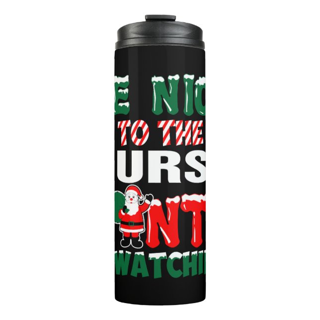 Termo Sé Agradable Con La Enfermera Que Santa Está Viend (Anverso)