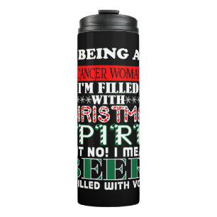 Termo Ser mujer cancerosa llena a Navidades cerveza espi