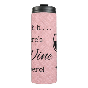 Termo Shhh hay vino aquí con estampado triángulo Rosa