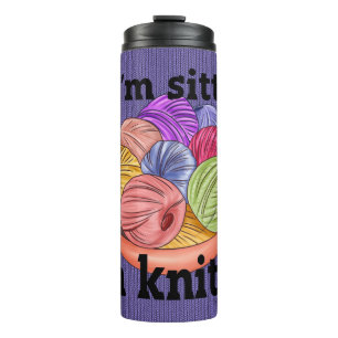 Termo Si estoy en Sittin soy Tumbler Termal de Knittin