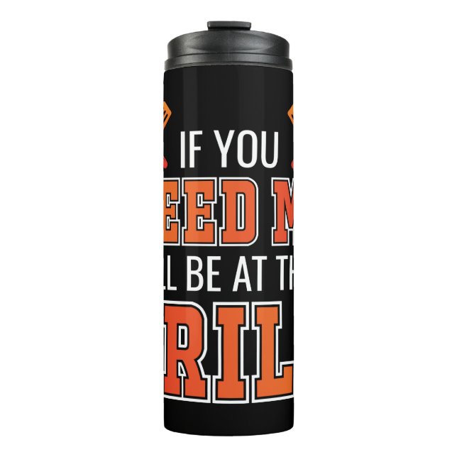 Termo Si Me Necesitas Estaré En El Grill (Anverso)