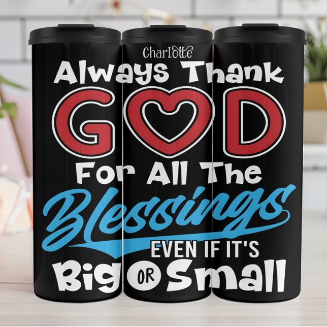 Termo Siempre Agradece a Dios por las Bendiciones (Subido por el creador)