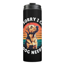 Termo Siento no poder, mi perro me necesita