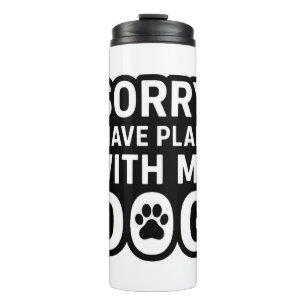 Termo Siento Tener Planes Con Mi Perro