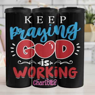 Termo Sigue Orando Dios Está Trabajando