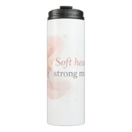 Termo Soft Heart Strong Mind – Feminine Inspirational De