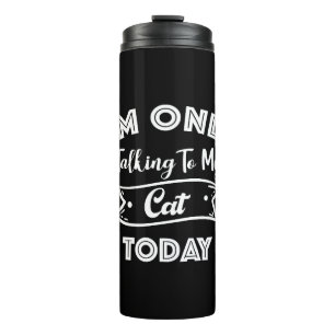 Termo Solo estoy hablando con mi gato de gato de gato gr