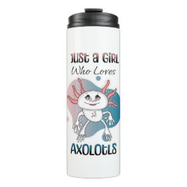 Termo Sólo un Chica que ama a Axolotls