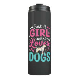 Termo Sólo una chica que ama a los perros