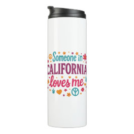 Termo Someone in California Loves Me Funny Gifts
