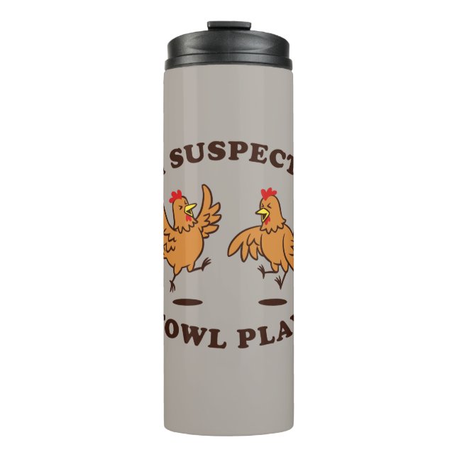 Termo Sospecho que Fowl Play (Anverso)