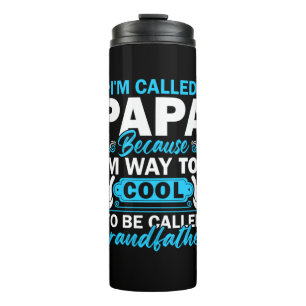Termo Soy Demasiado Guay Para Llamarme Abuelo