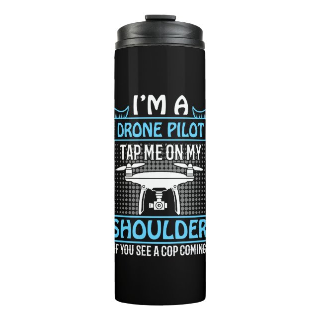 Termo Soy piloto de drones, golpea con hombros si viene  (Anverso)
