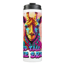 Termo Stand Tall and Shine Bright cool giraffe