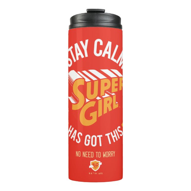 Termo Stay Calm Supergirl Has Got This (Anverso)