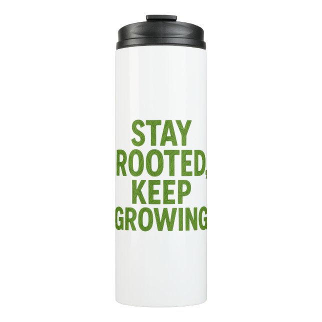 Termo Stay Rooted Keep Growing Travel Mug | Motivational (Anverso)