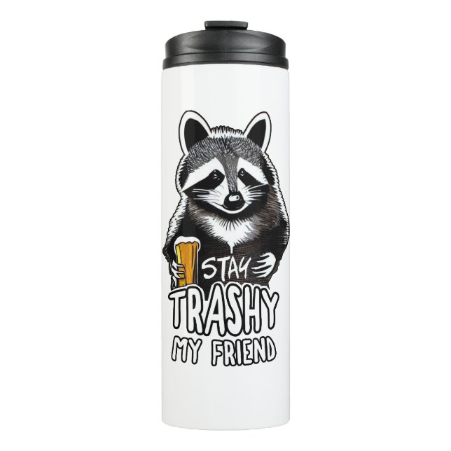 Termo Stay Trashy My Friend Raccoon (Anverso)