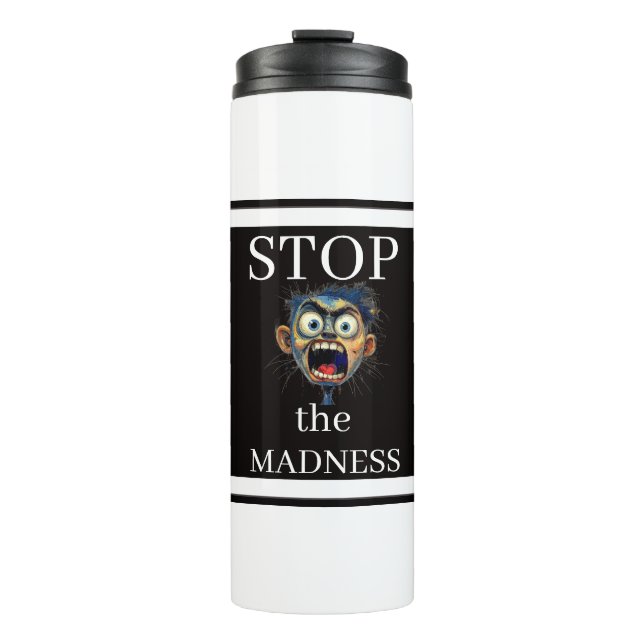 Termo Stop the Madness Thermal Tumbler (Anverso)