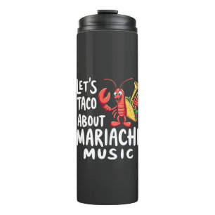 Termo Taco sobre la música de Mariachi: Lobster divertid