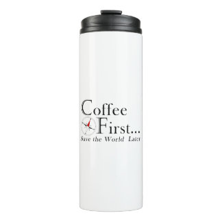 Termo Taza: Café Primero. Salva el Mundo Después.