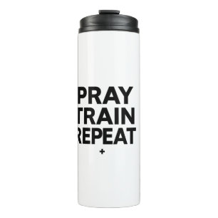 Termo Taza de rezar, entrenar, repetir – Motivación de f