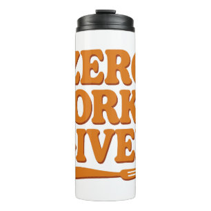 Termo Taza de viaje divertida con 'Cero tenedores dados'