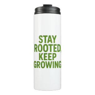 Termo Taza de viaje 'Mantén tus raíces y sigue creciendo