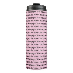 Termo Taza térmica Esto puede no ser Champán de agua 