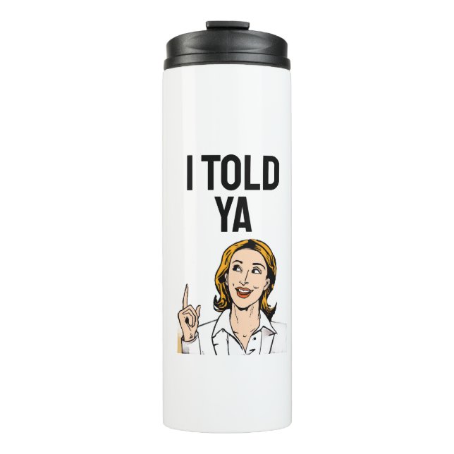Termo Taza Térmica Te lo dije (Anverso)