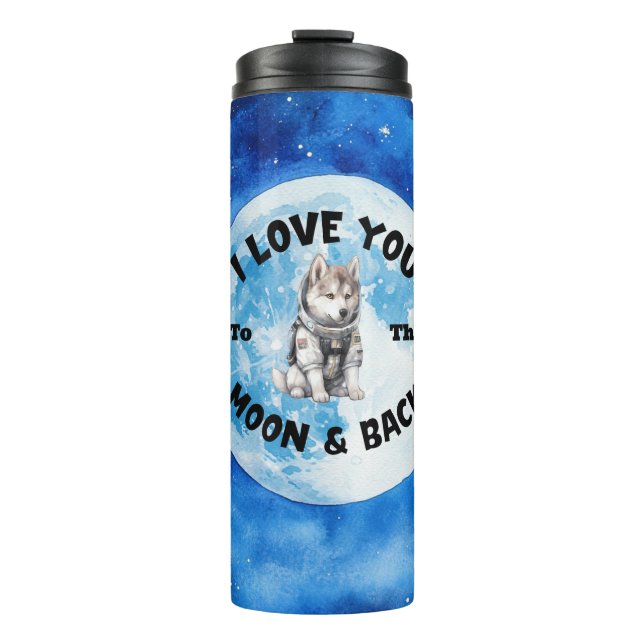 Termo Te Amo A La Luna Y Al Husky Siberiano De Vuelta (Anverso)