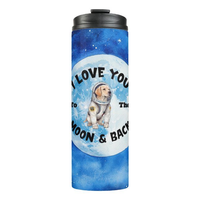 Termo Te Amo A La Luna Y Al Labrador De Regreso (Anverso)