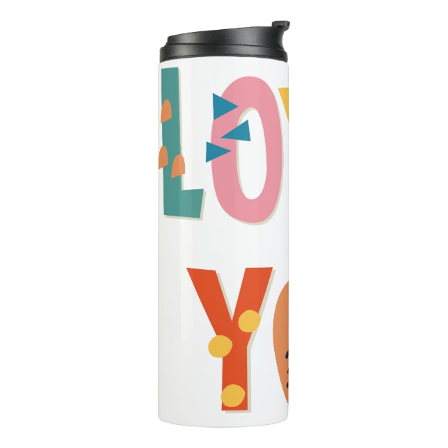 Termo Te encanta el Tumbler térmico (Rotado hacia la izquierda)