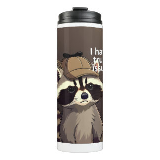 Termo Tengo Problemas de Confianza Taza de Mapache | Div