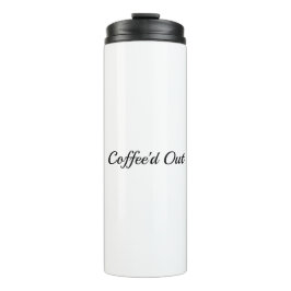 Termo ¡Tengo que amar ese café!