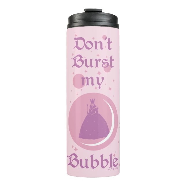 Termo The Wizard Of Oz™ | Don't Burst My Bubble (Anverso)
