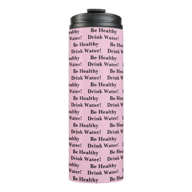 Termo Thermal Tumbler Solid Baby Pink Be Healthy Water (Anverso)
