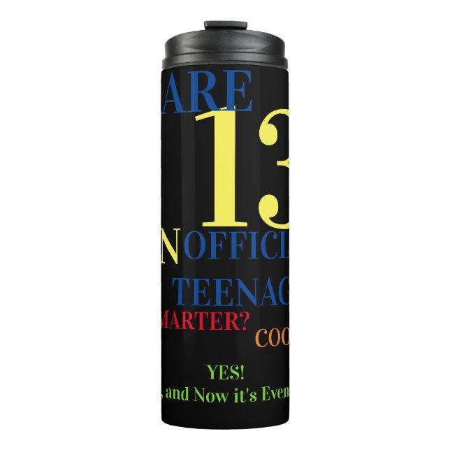 Termo Tienes 13 Adolescentes Oficiales Para El Cumpleaño (Anverso)